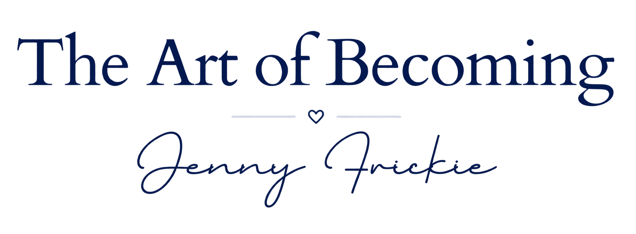 The Art of Becoming
